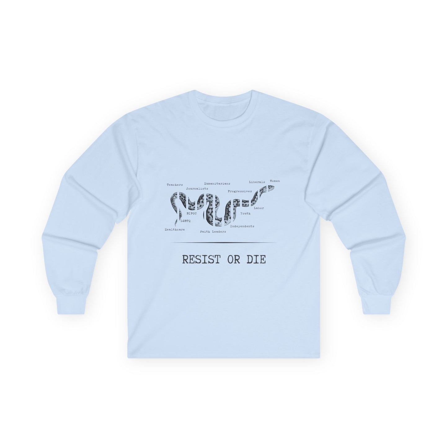 RESIST OR DIE - Unisex Ultra Cotton Long Sleeve Tee