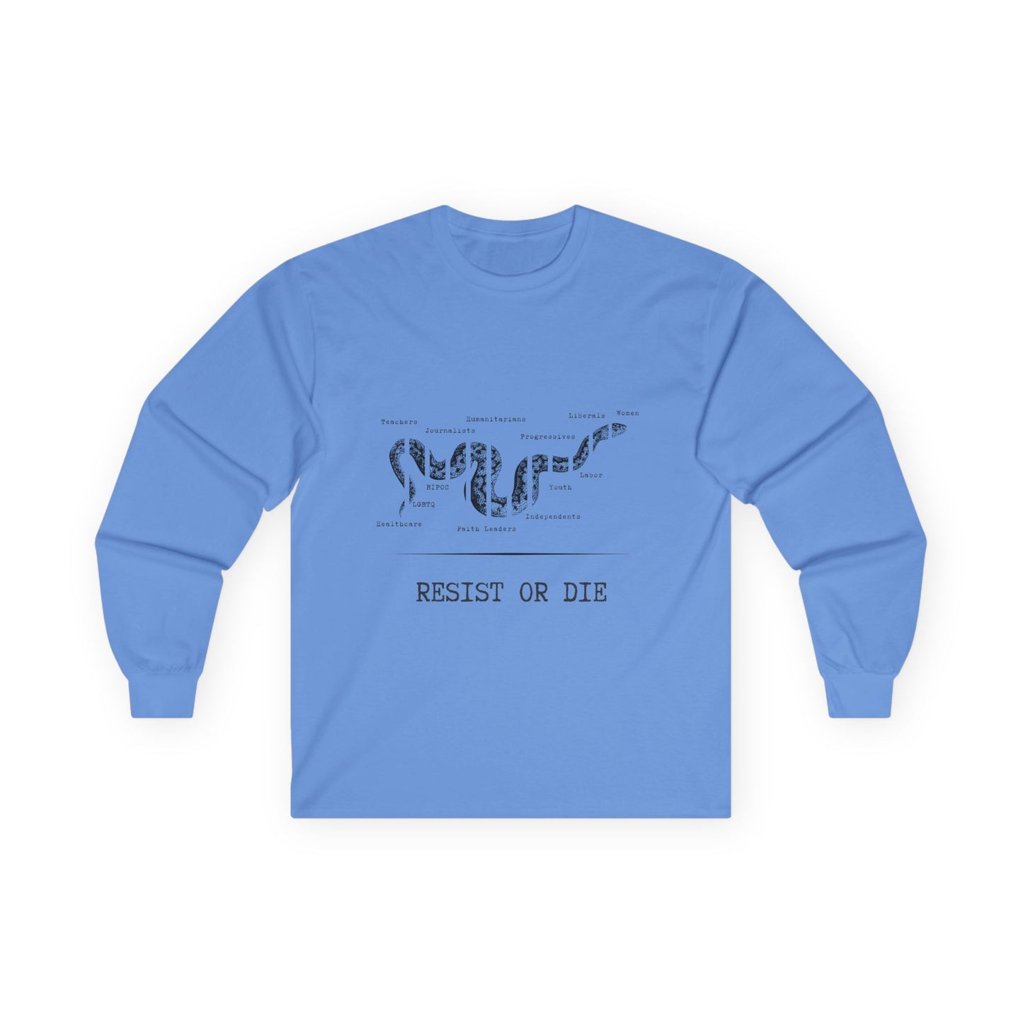 RESIST OR DIE - Unisex Ultra Cotton Long Sleeve Tee