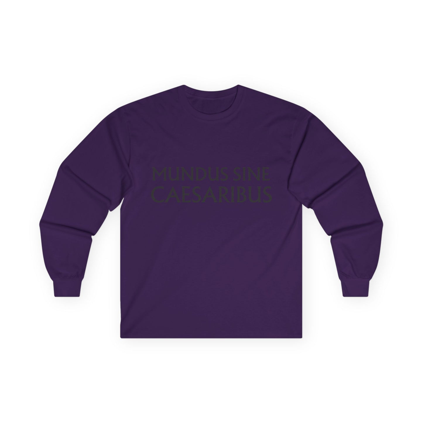 MUNDUS SINE CAESARIBUS - Unisex Ultra Cotton Long Sleeve Tee