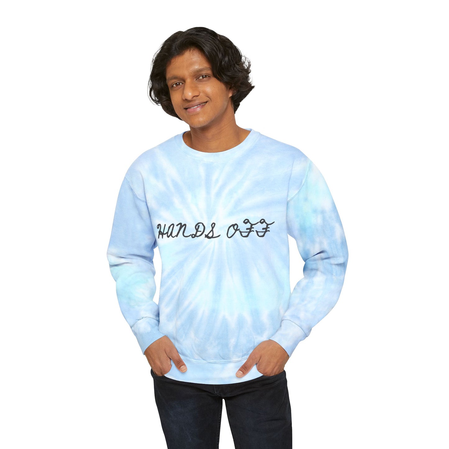 HANDS OFF - Unisex Tie-Dye Sweatshirt