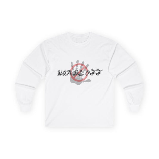 HANDS OFF - Unisex Ultra Cotton Long Sleeve Tee