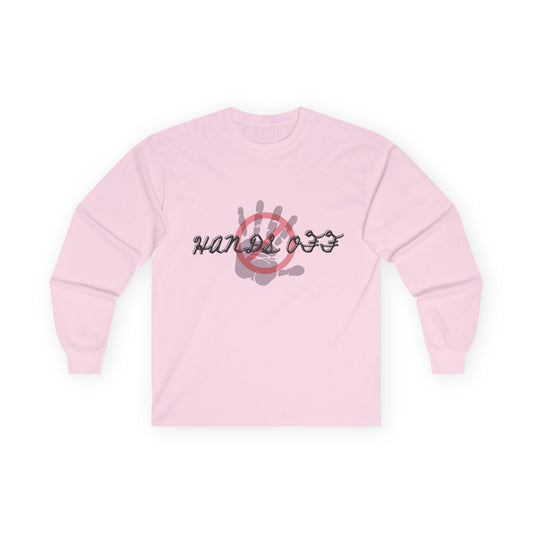 HANDS OFF - Unisex Ultra Cotton Long Sleeve Tee