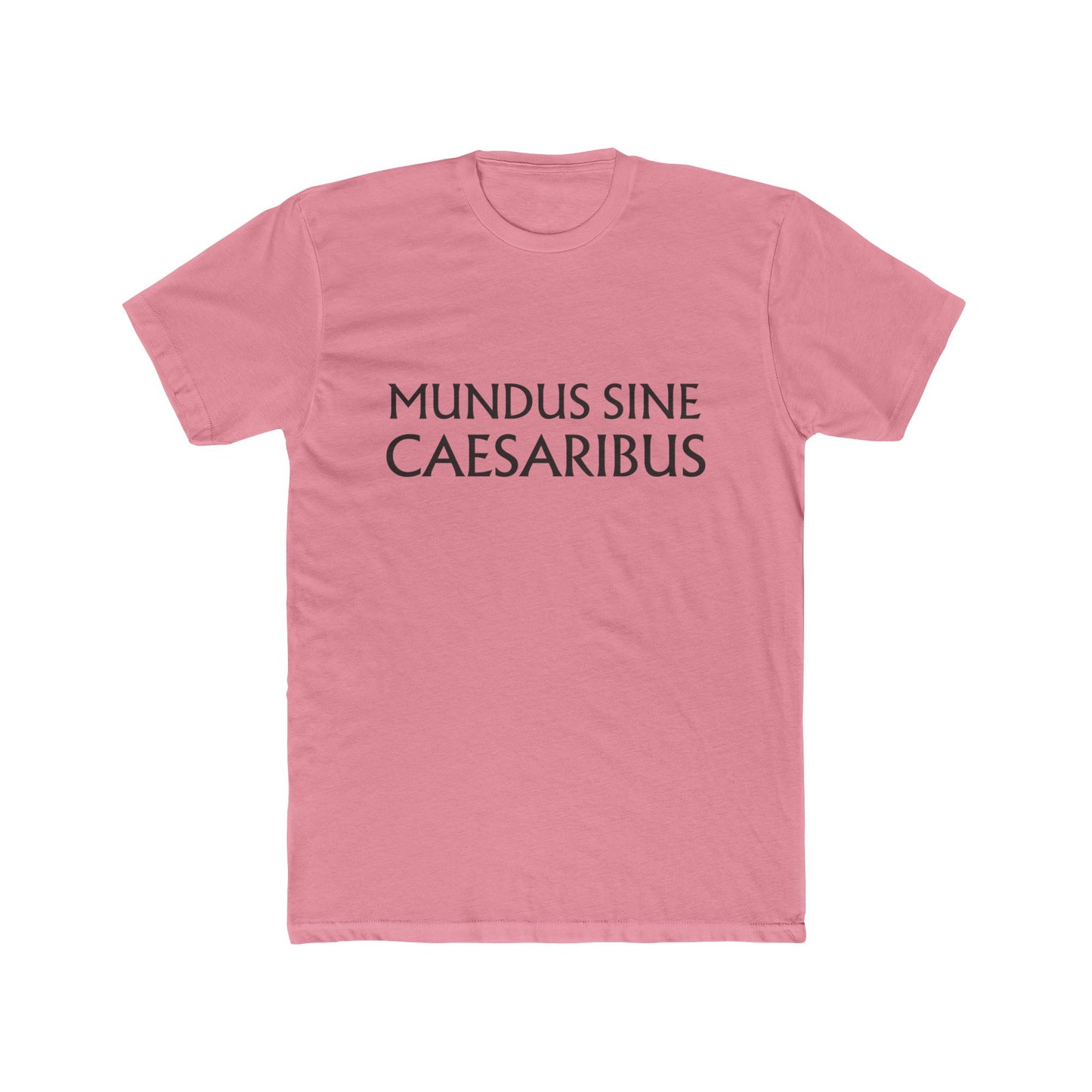 MUNDUS SINE CAESARIBUS - Unisex Cotton Crew Tee